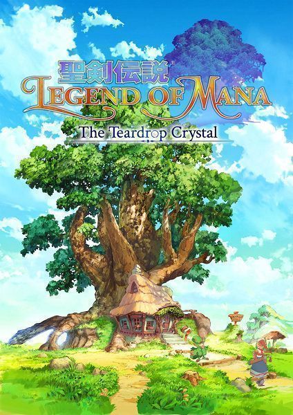 Legend of Mana – The Teardrop Crystal